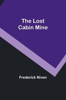 Frederick Niven | The Lost Cabin Mine | Taschenbuch | Englisch (2023)