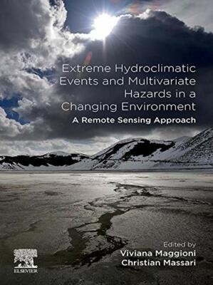 New - Extreme Hydroclimatic Events and Multivariate Hazards in a Changing Enviro