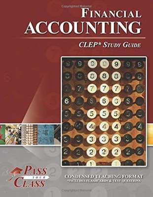 FINANCIAL ACCOUNTING CLEP TEST STUDY GUIDE By Passyourclass **BRAND NEW**