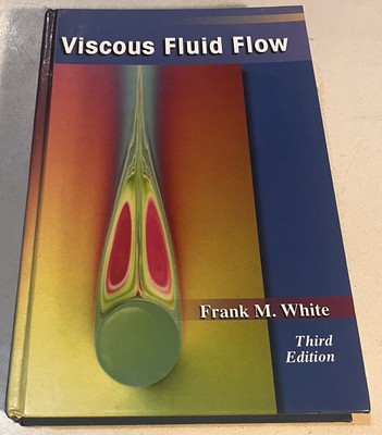 Viscous Fluid Flow (MCGRAW HILL SERIES IN MECHANICAL ENGINEERING)