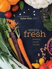 Simply Fresh - Spiral-bound By Kylee Melo, RD - VERY GOOD