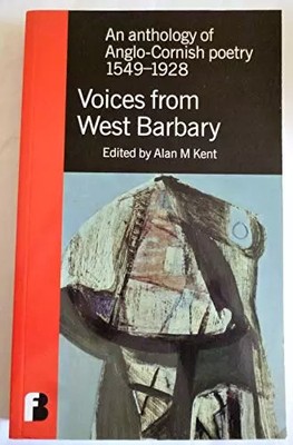 Stimmen aus Westbarei: Eine Anthologie anglo-kornischer Poesie, 1549-1928, unbekannt