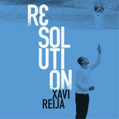 Xavi Reija Resolution (CD) Album (US IMPORT)
