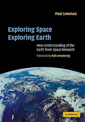 Exploring Space, Exploring Earth Lowman Jr Armstrong Paperback 9780521890625