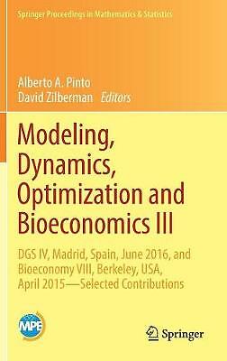 Modeling, Dynamics, Optimization and Bioeconomics III by Alberto A Pinto
