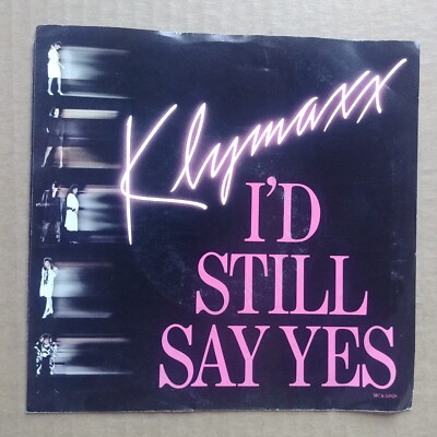KLYMAXX I'd Still Say Yes R&B FUNK SOUL DJ PROMO  45 7'' Vinyl Record 1987