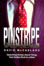 Pinstripe Parables: Searching Stories About Things That Matter M - VERY GOOD
