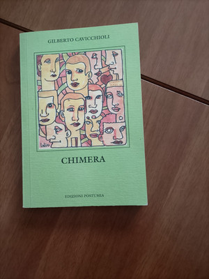 Chimäre Cavicchioli Gilberto Edizioni Postumia