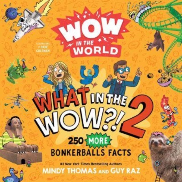 Wow in the World: What in the WOW?! 2 by Guy Raz (Paperback Book)