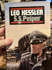 S. S. PEIPER: LIFE AND DEATH OF JOCHEN PEIPER By Kessler. Leo