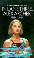 In Lane Three, Alex Archer Mass Market Paperbound Tessa Duder