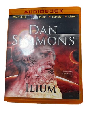 Ilium by Dan Simmons:  Audiobook