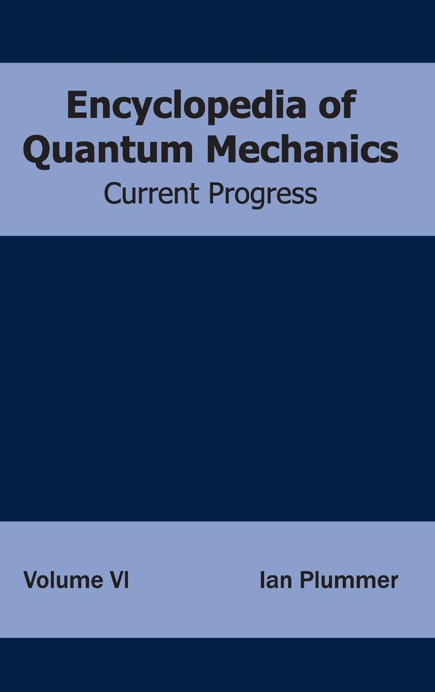 Thumbnail - Ian Plummer | Encyclopedia Of Quantum Mechanics | Buch | Englisch