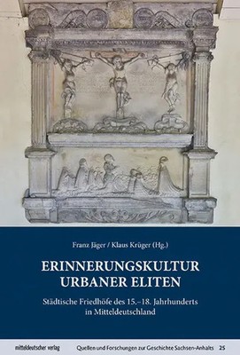 Erinnerungskultur urbaner Eliten | Franz Jäger (u. a.) | Deutsch | Buch | 224 S.