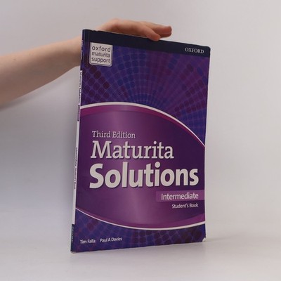 Maturita solutions : third edition. Intermediate. Student's book  |  Tim Falla