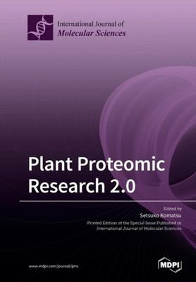 Komatsu - Plant Proteomic Research 2.0 - New paperback or softback - X555z