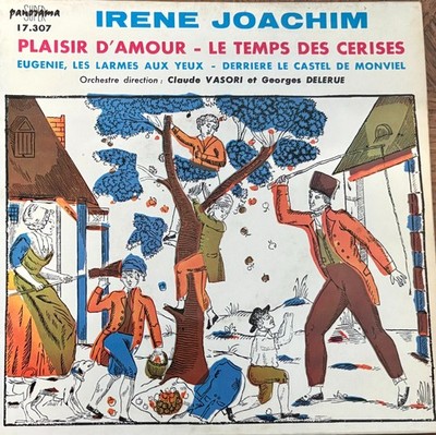 IRENE JOACHIM plaisir d'amour - le temps des cerises ../ PANORAMA