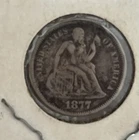 1877 Seated Liberty Dime 90% Silver