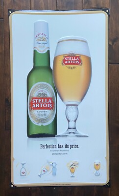 Large Stella Artois ''Perfection Has Its Price'' Tin Metal Wall 2007 Bar Sign