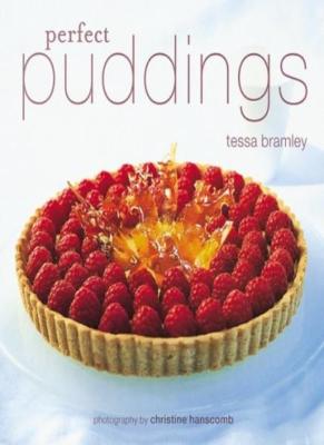 Perfect Puddings By Tessa Bramley