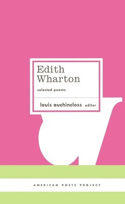 Edith Wharton: Selected Poems: (American Poets Project #18) by Edith Wharton (En