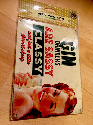 Gin Trinker sind frech edel & nur ein wenig schlau Arsch Blechschild Kunst Plakette