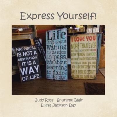 Express Yourself!: There is more than one way to state your mind!, Brand New,...