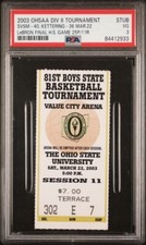2003 LEBRON JAMES FINAL HIGH SCHOOL GAME 3/22 TICKET STATE CHAMPIONSHIP #3 PSA 3