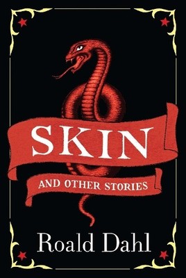 Roald Dahl Skin and Other Stories (Paperback)
