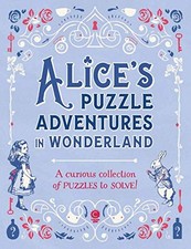 Alice's Puzzle Adventures in Wonderlan..., Gareth Moore