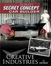 Creative Industries of Detroit: The Untold Story of Detroit's Secret Concept Car