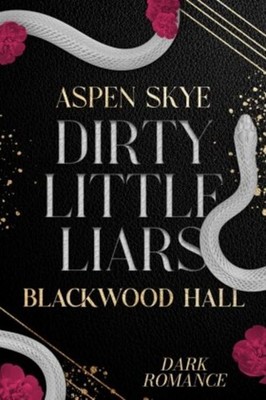 Aspen Skye Blackwood Hall - Dirty Little Liars