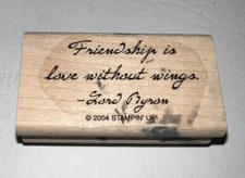 Stampin Up Friendship Is Love Without Wings Single Rubber Stamp 2004 Mounted