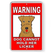 Dog Cannot Hold Her Licker Metal Sign novelty funny pet SBD007