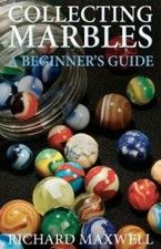 Collecting Marbles: A Beginner's Guide: Learn How To Recognize The Classic ...