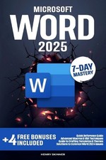 Microsoft Word: In a Word, Master It. The Complete 7-Day Step-by-Step Guide - Fr
