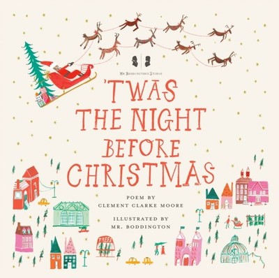 Mr. Boddingtons Studio Twas the Night Before  by Clement Clarke Moore HARDBACK