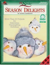 One Stroke Season Delights Holiday Decorative Painting Book Donna Dewberry