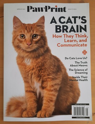 Paw Print Special Ed. Magazine A Cat's Brain How They Think Learn & Communicate
