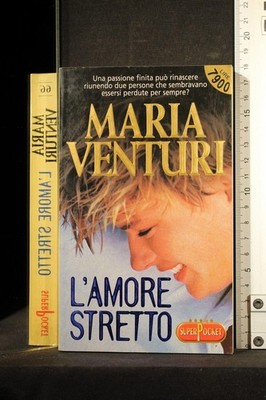 L'amore stretto By Maria Venturi