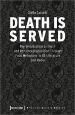 Stella Castelli Death is Served (Paperback) American Culture Studies (UK IMPORT)