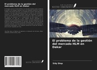 Sidy Diop | El Problema De La GestióN Del Mercado HLM En Dakar | Taschenbuch