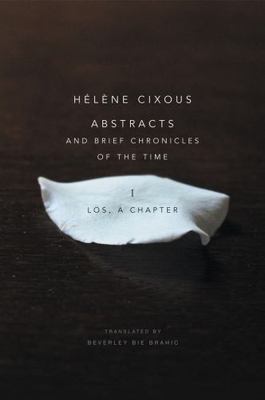 Abstracts and Brief Chronicles of the Time : I. Los, a Chapter, Paperback by ...