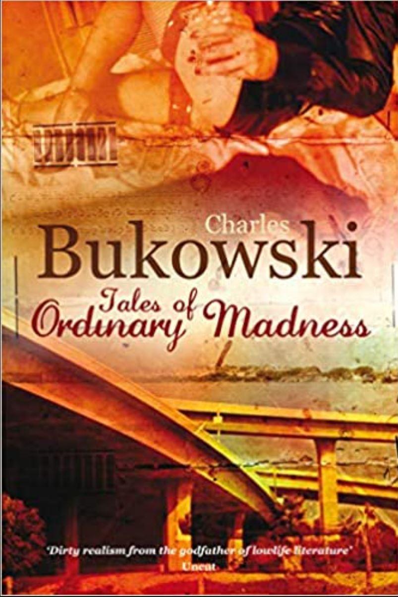 Bukowski: Tales of Ordinary Madness Like New Book, None,