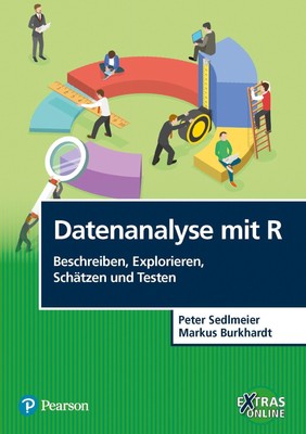 Peter Sedlmeier / Datenanalyse mit R: Beschreiben, Explorieren, Schätzen und ...