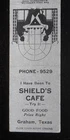 1940s I Have Been To Shield's Cafe Good Food Price Right Phone 9529 Graham TX MB
