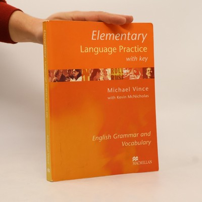 Elementary Language Practice: With key : English grammar and vocabulary
