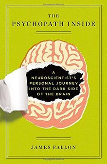 The Psychopath Inside: A Neuroscientists Personal ... | Buch | Zustand sehr gut
