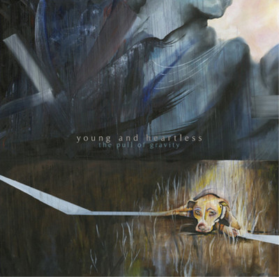 Young and Heartless The Pull of Gravity (Vinyl) 12'' Album (US IMPORT)