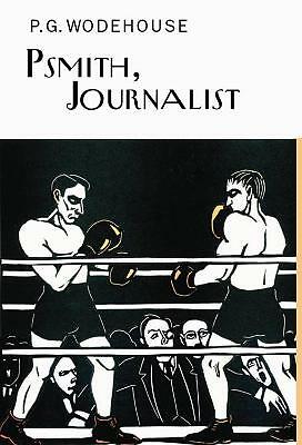 Psmith, Journalist by P.G. Wodehouse (Hardcover, 2008)